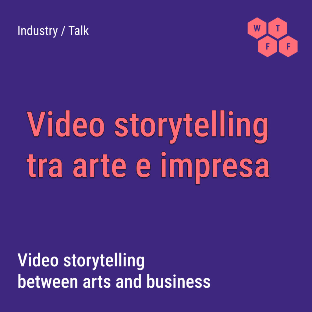 Talk - Video storytelling tra arte e impresa